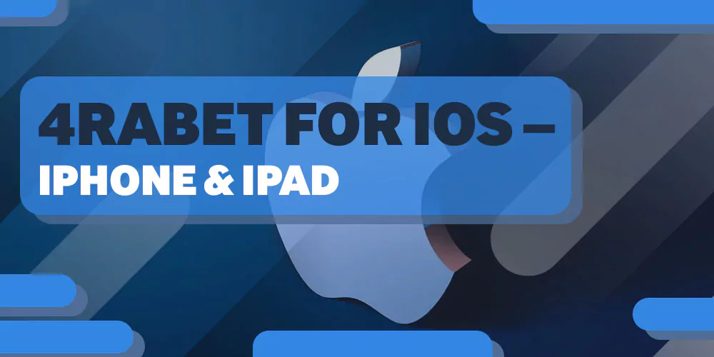 4rabet for iOS – iPhone & iPad