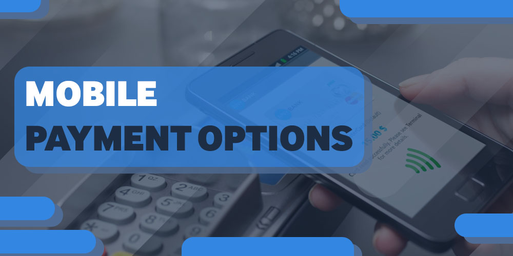 Mobile Payment Options