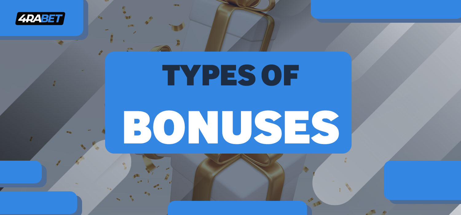 Types of Bonuses on Our Platform